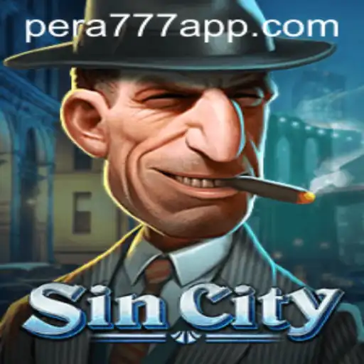 Exploring the Thrilling World of SinCity and the Pera777 Phenomenon