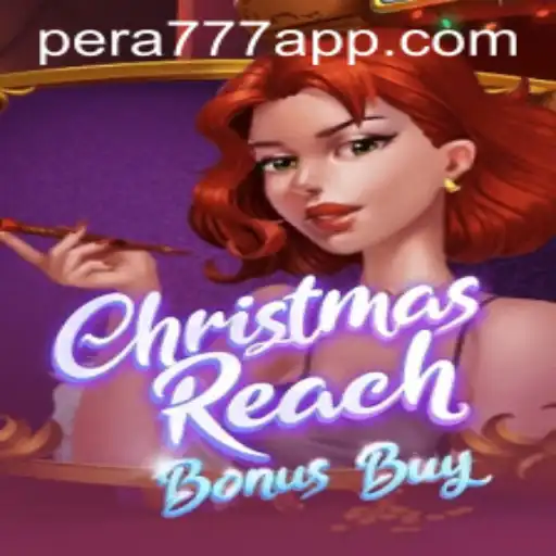 Explore the Exciting World of ChristmasReachBonusBuy and Pera777