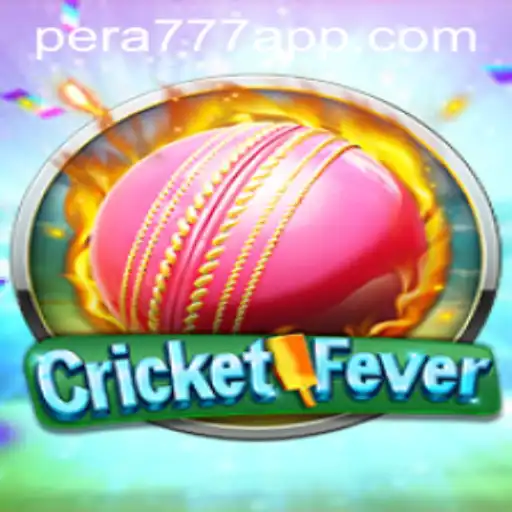Exploring the Excitement of CricketFever and Pera777