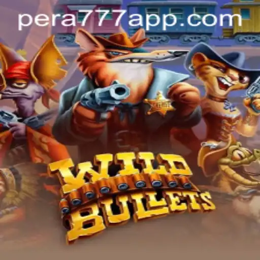 WildBullets: Exploring the World of Pera777 Gaming